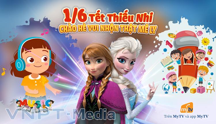 Mừng Tết thiếu nhi 1/6, truyền hình MyTV tung loạt nội dung chào hè vui nhộn