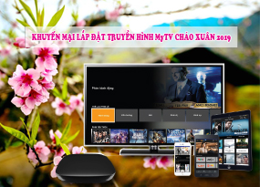 Khuyến mại lắp đặt truyền hình MyTV chào xuân 2019