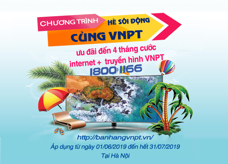 Ưu đãi hấp dẫn trong chương trình khuyến mại “Hè sôi động cùng VNPT”