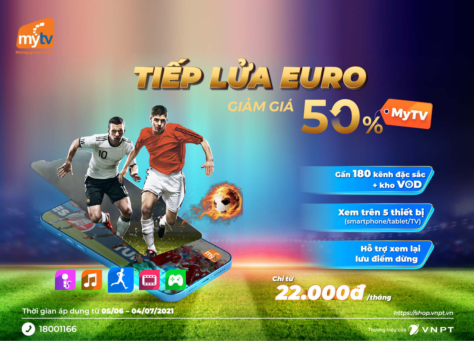 Tiếp lửa Euro – Giảm giá 50% truyền hình MyTV từ ngày 05/06 đến 04/07/2021