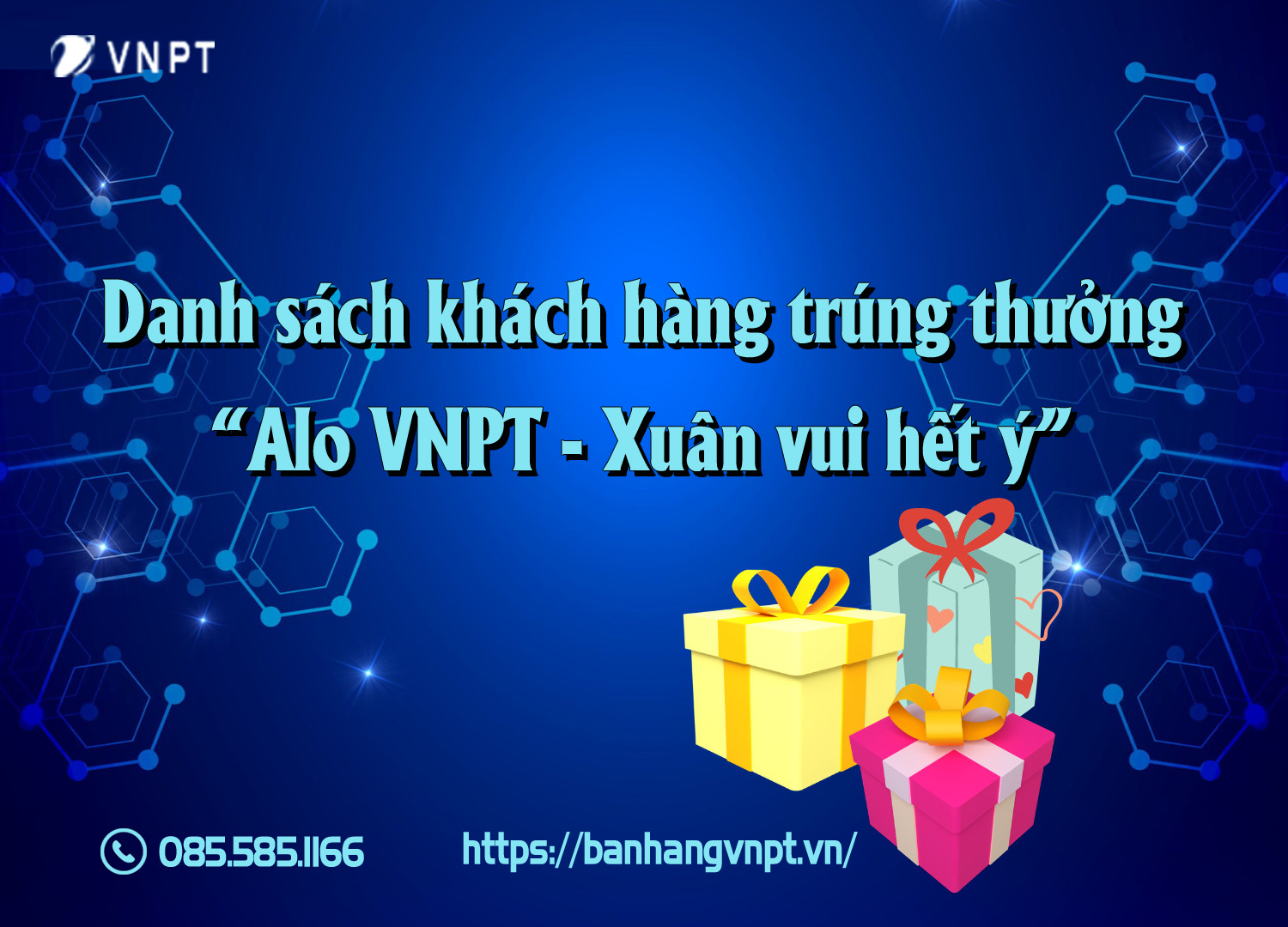 Danh sách khách hàng trúng thưởng trong chương trình khuyến mại “Alo VNPT – Xuân vui hết ý”