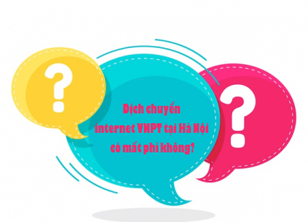 Dịch chuyển internet VNPT tại Hà Nội có mất phí không?