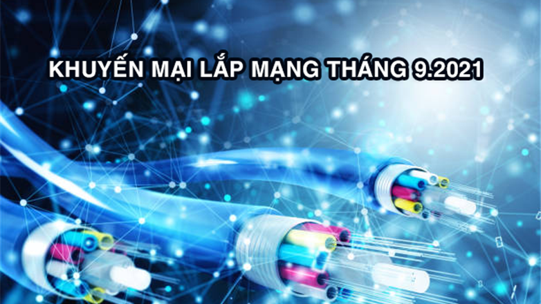 Khuyến mại lắp mạng internet VNPT tháng 9 năm 2021 