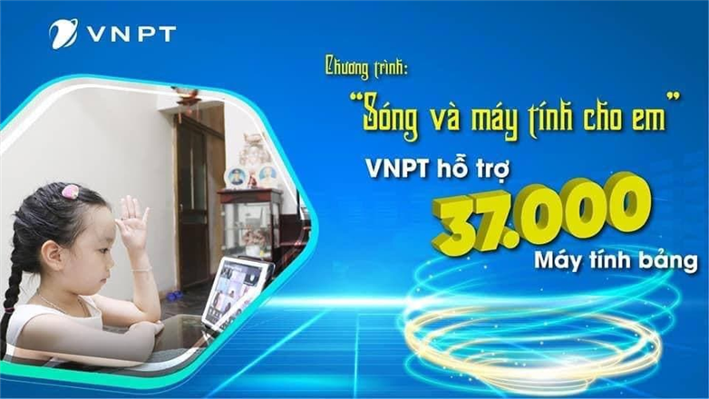 VNPT sẽ hỗ trợ 37.000 máy tính bảng trong chương trình “Sóng và máy tính cho em”