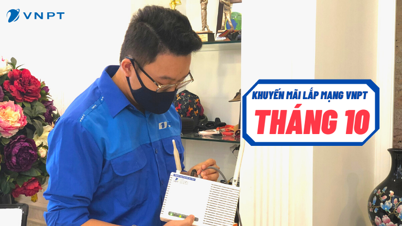 Khuyến mại lắp mạng VNPT tháng 10