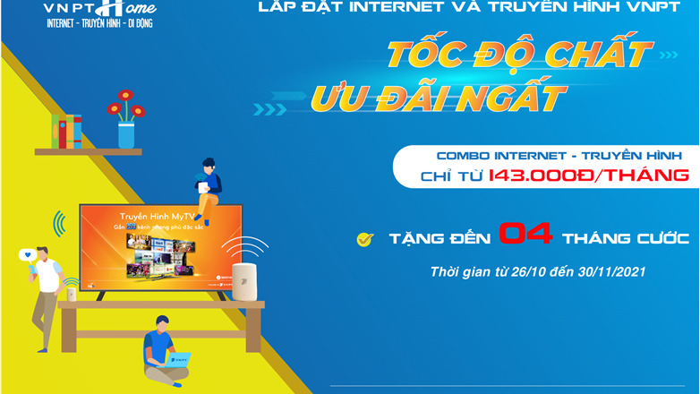 Ưu đãi đến 4 tháng cước khi lắp đặt Internet và truyền hình VNPT