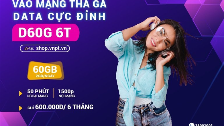 Đăng ký gói D60G của VinaPhone nhận ngay 120GB data, 1550 phút gọi miễn phí