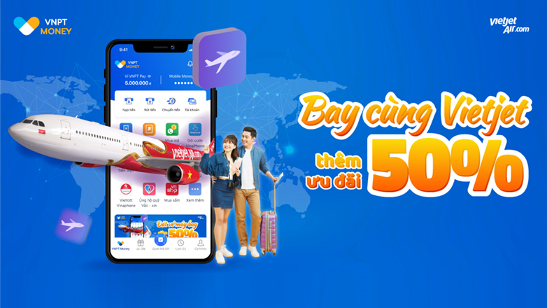 Giảm 50% khi mua vé máy bay bằng VNPT Money
