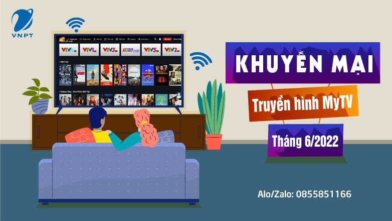 Khuyến mại lắp truyền hình VNPT tháng 6 năm 2022