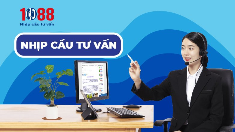 Tổng đài 1088 - Nhịp cầu tư vấn cho cuộc sống hiện đại