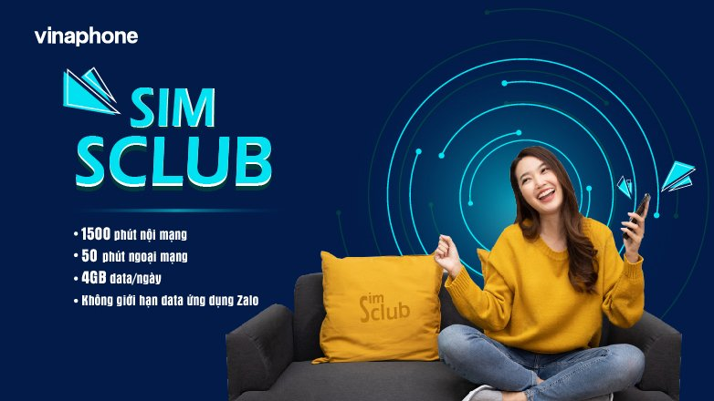 Hướng dẫn mua sim kèm gói cước SCLUB Vinaphone: Ưu đãi 120GB/tháng+1550 phút gọi
