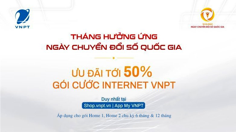 VNPT ưu đãi 50% thẻ nạp, gói cước Internet hưởng ứng ngày Chuyển đổi số Quốc gia