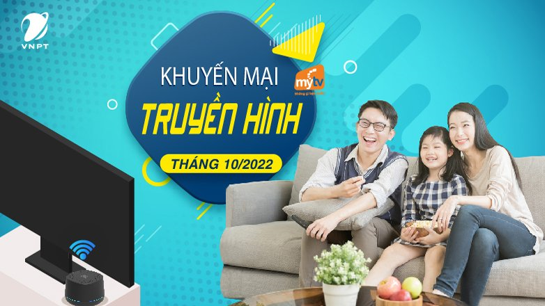 Khuyến mãi lắp đặt truyền hình VNPT tháng 10/2022