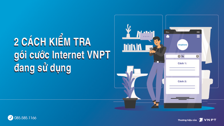 2 Cách kiểm tra gói cước internet VNPT đang sử dụng