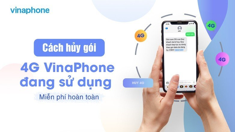 Cách hủy gói 4G VinaPhone đang sử dụng miễn phí hoàn toàn