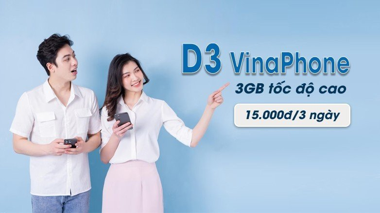 Đăng ký gói D3 VinaPhone có ngay 3GB truy cập mạng 3 ngày chỉ 15.000đ