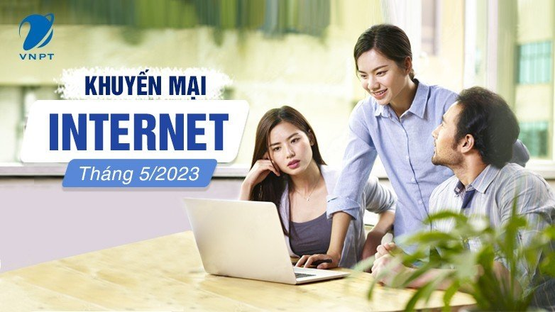 Khuyến mãi lắp internet VNPT tháng 05/2023