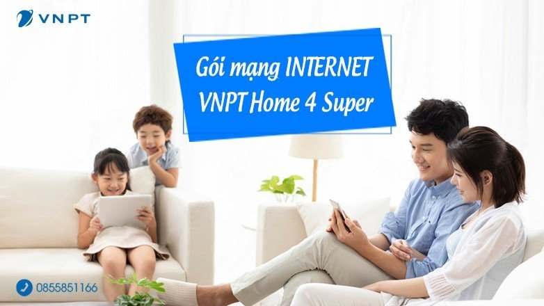 Gói mạng internet VNPT Home 4 Super 