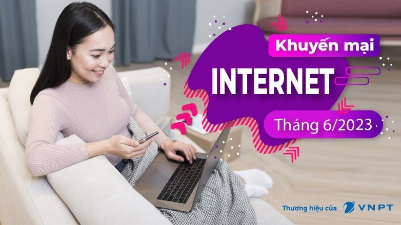 Khuyến mãi lắp mạng VNPT tháng 06/2023