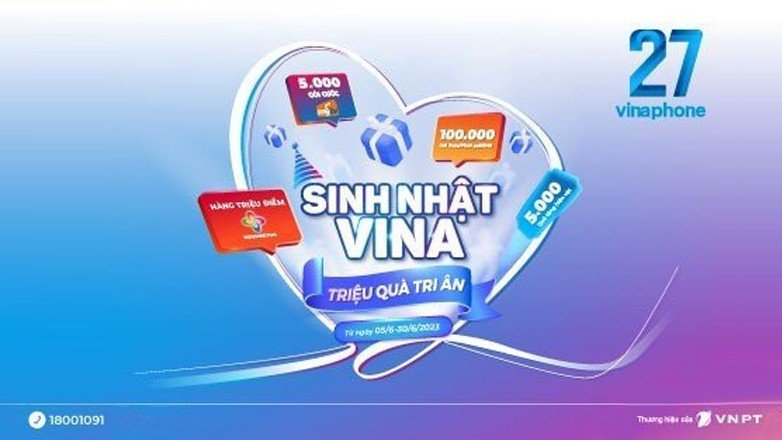Đón Sinh nhật 27, VinaPhone tặng hàng triệu quà tặng tri ân khách hàng