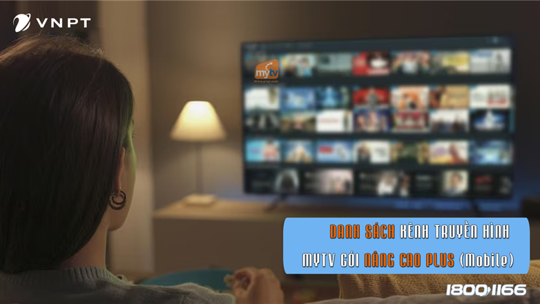 Danh sách kênh truyền hình MyTV OTT- Gói nâng cao Plus