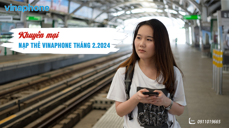Khuyến mại nạp thẻ VinaPhone tháng 2/2024