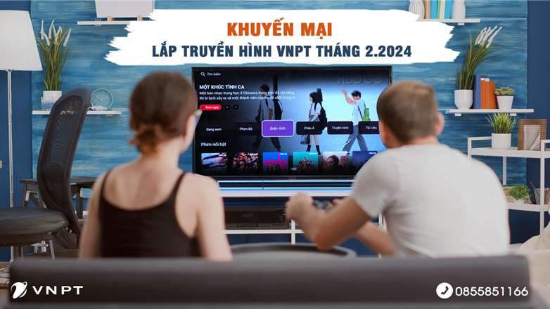Bứt phá trải nghiệm truyền hình cùng MyTV-Khuyến mại đặc biệt tháng 2.2024