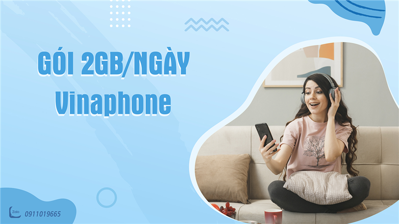 Top 5 gói cước 2GB 1 ngày hấp dẫn nhất của VinaPhone 