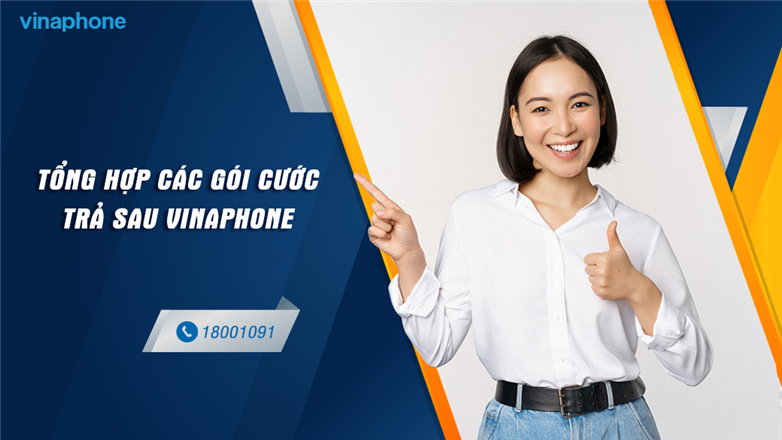 Tổng hợp các gói cước ưu đãi khi chuyển sang Vinaphone trả sau