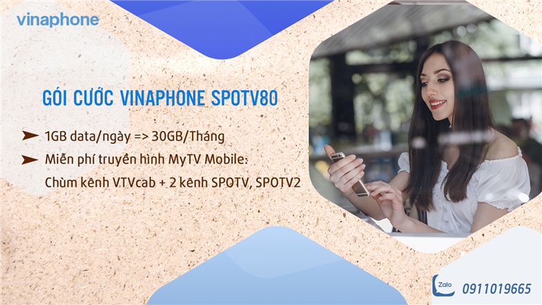 Khám phá ưu đãi và tốc độ của gói cước Vinaphone SPOTV80, giá chỉ 80k/tháng