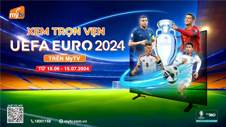 Xem trọn vẹn vòng chung kết Euro 2024 trên dịch vụ MyTV đa nền tảng của VNPT