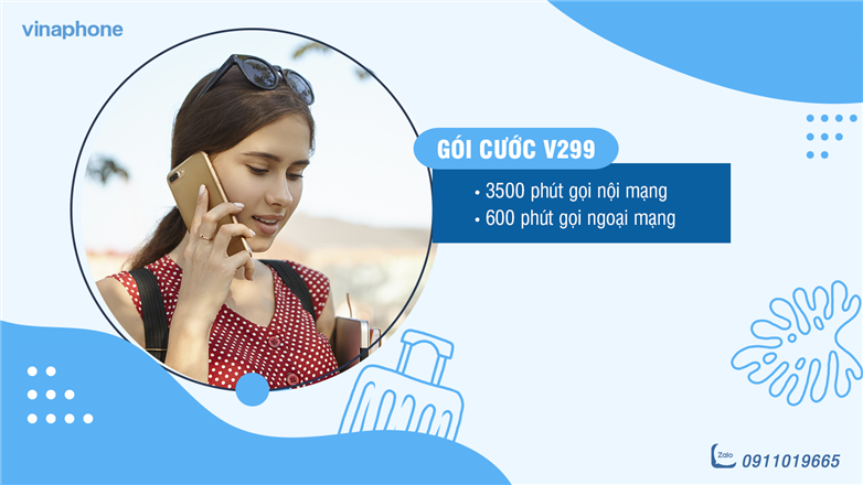 Đăng ký gói V299 VinaPhone gọi thả ga chỉ với 299K/ tháng