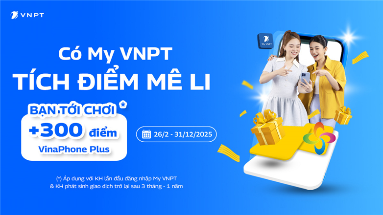 Tặng 300 điểm VinaPhone Plus cho khách hàng đăng nhập ứng dụng My VNPT