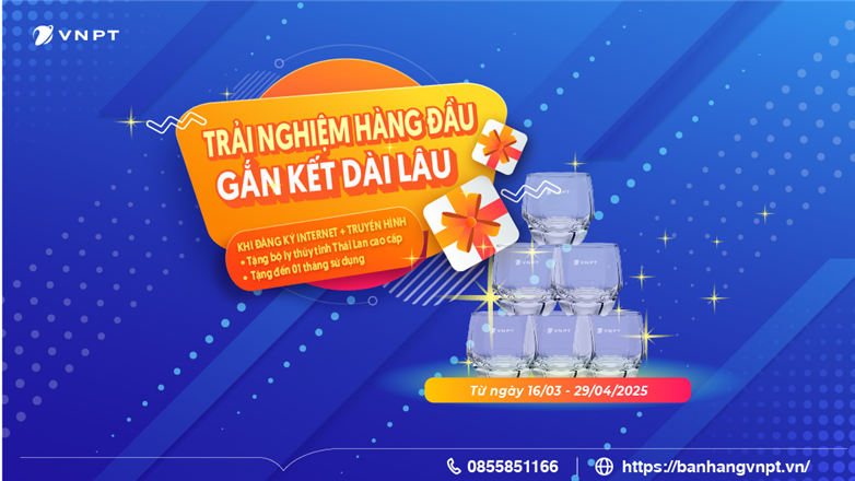 Nhiều quà tặng hấp dẫn khi lắp mạng VNPT tại chung cư cao ốc tại Hà Nội