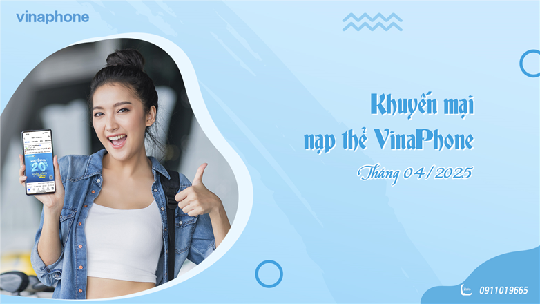 Khuyến mại nạp thẻ VinaPhone tháng 4/2025