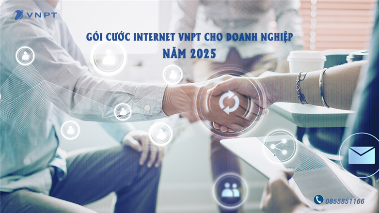 Danh sách gói cước Internet VNPT cho doanh nghiệp năm 2025