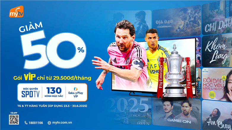 Bùng nổ ưu đãi tháng 6 cùng MyTV – Giải trí cực đã, giá siêu hời cho mọi nhà mạng!