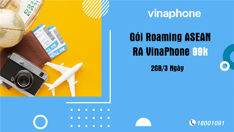 Gói Roaming ASEAN RA VinaPhone tiết kiệm tối đa giá chỉ 99k