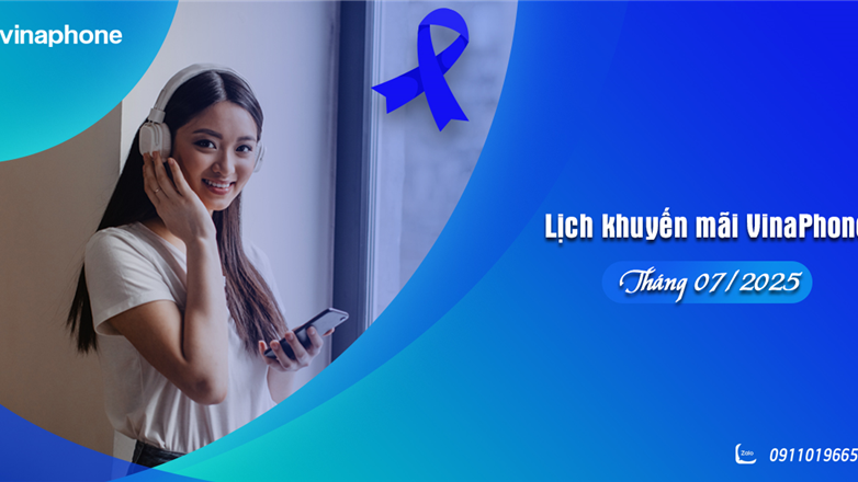Cập nhật lịch khuyến mãi VinaPhone tháng 7/2025 chi tiết nhất