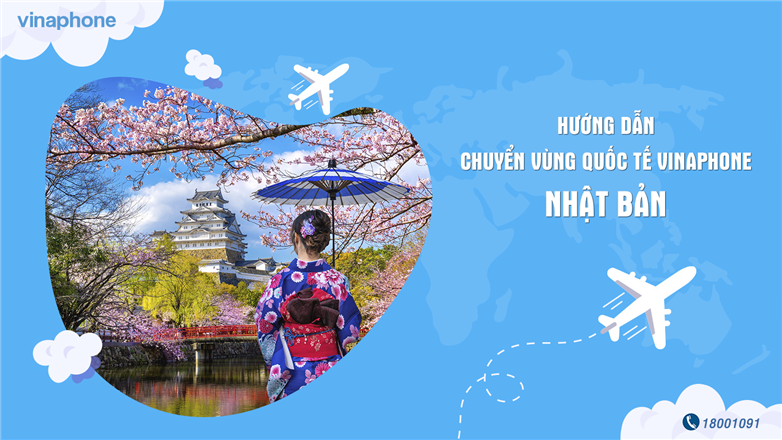 Đăng ký roaming VinaPhone Nhật Bản nhanh chóng mà không cần thay số