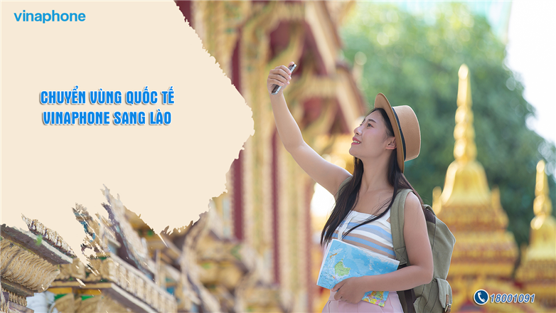Chuyển vùng quốc tế dễ dàng với VinaPhone khi đến Lào