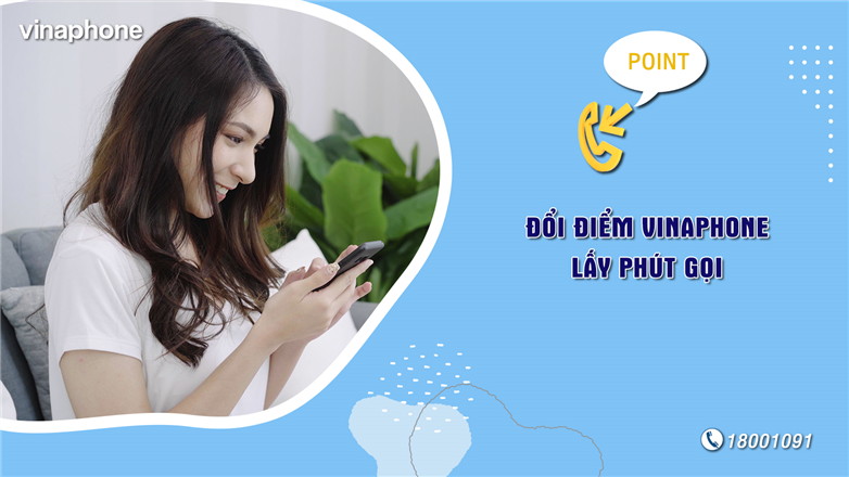 Hướng dẫn cách đổi điểm VinaPhone lấy phút gọi miễn phí