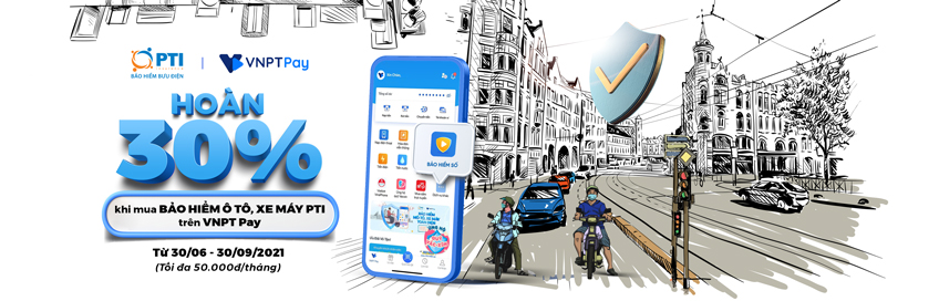 Hoàn ngay 30% khi mua Bảo hiểm xe máy, ô tô trên VNPT Pay